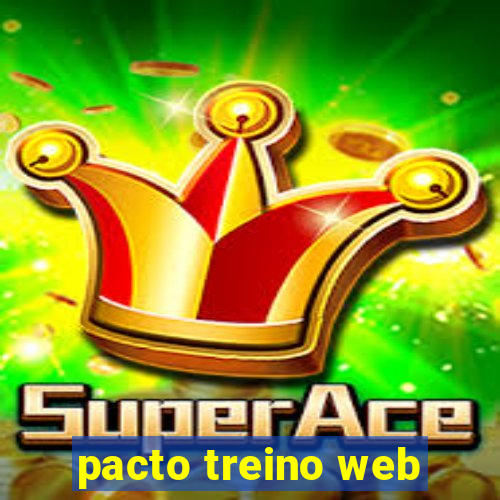 pacto treino web